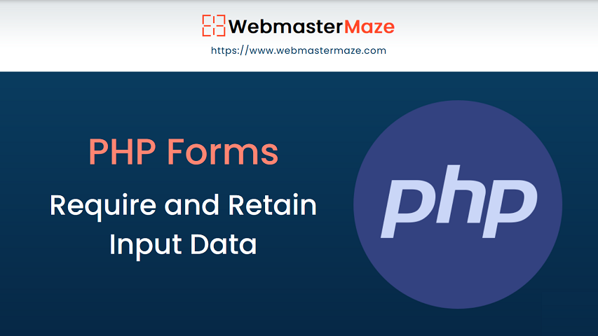 PHP Forms - Require and Retain Input Data